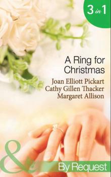 Читать A Ring For Christmas: A Bride by Christmas / Christmas Lullaby / Mistletoe Manoeuvres - Margaret  Allison