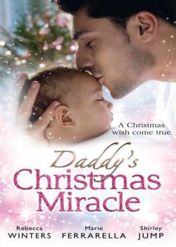 Читать Daddy's Christmas Miracle: Santa in a Stetson - Rebecca Winters