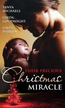 Читать Their Precious Christmas Miracle: Mistletoe Baby / In the Spirit of...Christmas / A Baby By Christmas - Tanya  Michaels