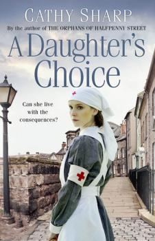 Читать A Daughter’s Choice - Cathy  Sharp