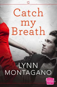 Читать Catch My Breath - Lynn  Montagano