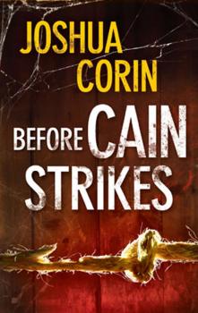 Читать Before Cain Strikes - Joshua  Corin