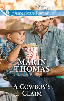 Читать A Cowboy's Claim - Marin  Thomas