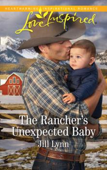 Читать The Rancher's Unexpected Baby - Jill  Lynn