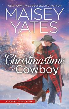 Читать Christmastime Cowboy - Maisey Yates