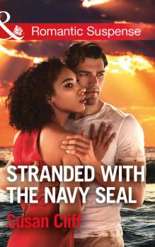 Читать Stranded With The Navy Seal - Susan  Cliff