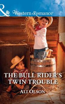 Читать The Bull Rider's Twin Trouble - Ali  Olson