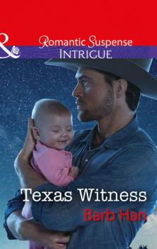 Читать Texas Witness - Barb  Han