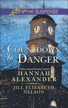 Читать Countdown to Danger: Alive After New Year / New Year's Target - Hannah  Alexander