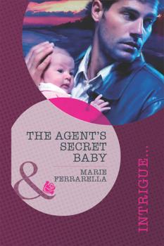 Читать The Agent's Secret Baby - Marie  Ferrarella