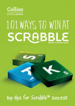 Читать 101 Ways to Win at Scrabble: Top tips for Scrabble success - Barry  Grossman