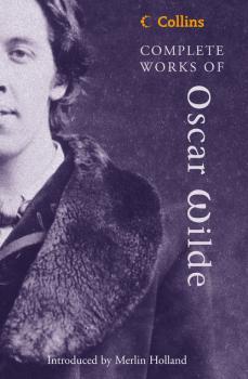 Читать Complete Works of Oscar Wilde - Оскар Уайльд