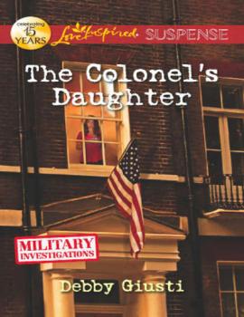 Читать The Colonel's Daughter - Debby  Giusti
