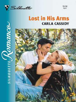 Читать Lost In His Arms - Carla  Cassidy