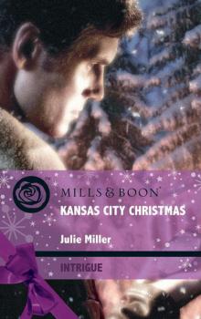 Читать Kansas City Christmas - Julie  Miller