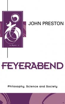 Читать Feyerabend - John  Preston