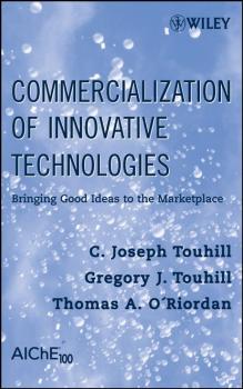 Читать Commercialization of Innovative Technologies - Gregory Touhill J.