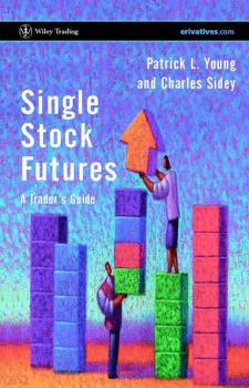 Читать Single Stock Futures - Charles  Sidey