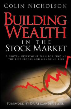 Читать Building Wealth in the Stock Market - Alexander  Elder