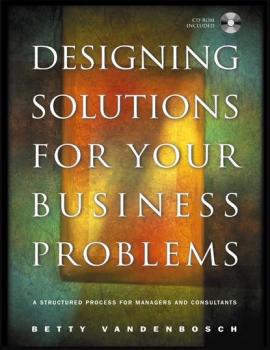 Читать Designing Solutions for Your Business Problems - Группа авторов