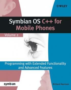 Читать Symbian OS C++ for Mobile Phones - Группа авторов