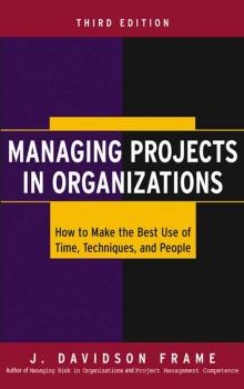Читать Managing Projects in Organizations - Группа авторов
