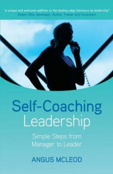Читать Self-Coaching Leadership - Angus I. McLeod, Ph.D.
