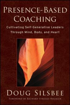 Читать Presence-Based Coaching - Группа авторов