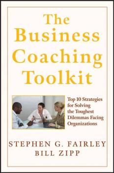 Читать The Business Coaching Toolkit - William  Zipp