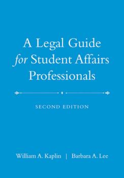 Читать A Legal Guide for Student Affairs Professionals - Barbara Lee A.