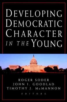 Читать Developing Democratic Character in the Young - Roger  Soder