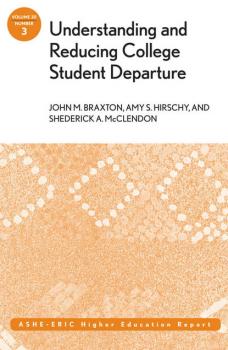 Читать Understanding and Reducing College Student Departure - Amy Hirschy S.