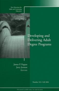 Читать Developing and Delivering Adult Degree Programs - Jerry  Jerman