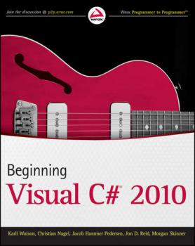 Читать Beginning Visual C# 2010 - Christian Nagel
