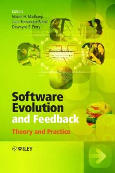 Читать Software Evolution and Feedback - Juan  Fernandez-Ramil