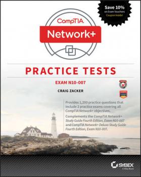 Читать CompTIA Network+ Practice Tests - Группа авторов