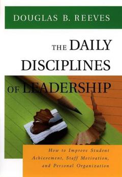 Читать The Daily Disciplines of Leadership - Группа авторов