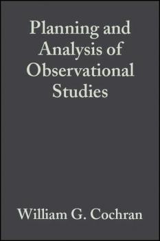 Читать Planning and Analysis of Observational Studies - Группа авторов