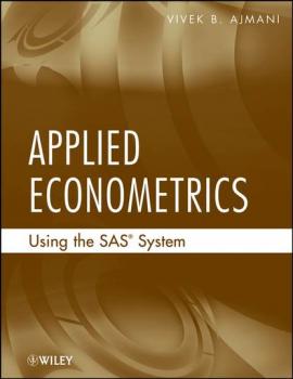 Читать Applied Econometrics Using the SAS System - Группа авторов