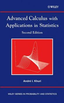 Читать Advanced Calculus with Applications in Statistics - Группа авторов
