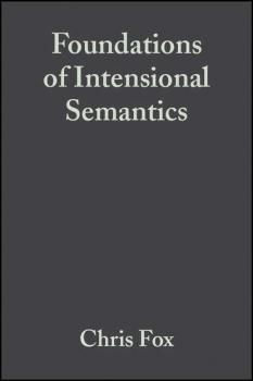 Читать Foundations of Intensional Semantics - Shalom  Lappin