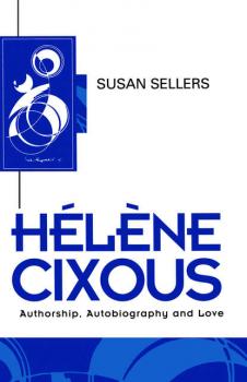 Читать Helene Cixous - Группа авторов