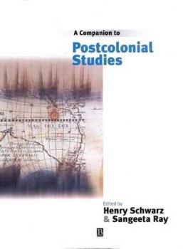 Читать A Companion to Postcolonial Studies - Henry  Schwarz