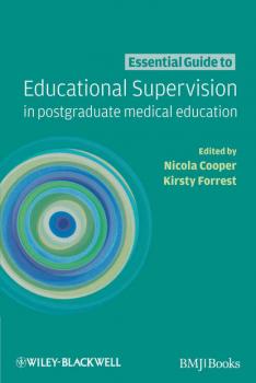 Читать Essential Guide to Educational Supervision in Postgraduate Medical Education - Nicola  Cooper
