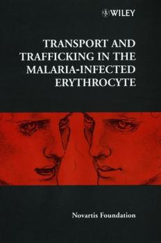 Читать Transport and Trafficking in the Malaria-Infected Erythrocyte - Gail  Cardew