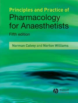 Читать Principles and Practice of Pharmacology for Anaesthetists - Norman  Calvey
