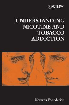 Читать Understanding Nicotine and Tobacco Addiction - Gregory Bock R.