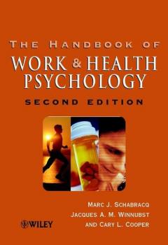 Читать The Handbook of Work and Health Psychology - Cary L. Cooper