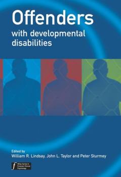 Читать Offenders with Developmental Disabilities - Peter  Sturmey