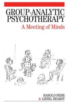 Читать Group-Analytic Psychotherapy - Harold  Behr